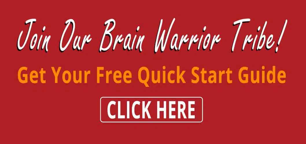 Join Our Brain Warrior Tribe - Free Quick Start Guide by Tana Amen BSN RN